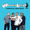 undefined Where's Larry: An Impractical Jokers Podcast