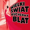 undefined Wielki Świat Kuchenny Blat