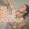 undefined Wild Heart Rising – Dein Podcast für Yoga und mutiges Wachstum.