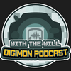 undefined With the Will Digimon Podcast