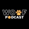 undefined Woof Podcast