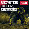 undefined Wszystkie kolory ciemności