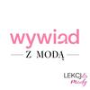 undefined Wywiad z modą
