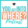 undefined You Got Into Where?: College Admissions, Scholarships, College Applications, Financial Aid & Standardized Testing