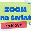 undefined Zoom Na Świat