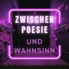 undefined Zwischen Poesie und Wahnsinn