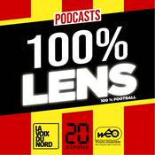 Podcast 100% Lens, le podcast football 100% RC Lens