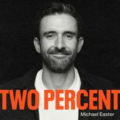 Two Percent with Michael Easter