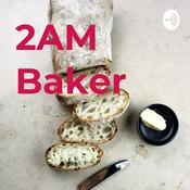 Podcast 2AM Baker