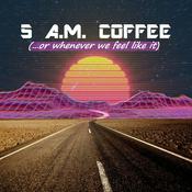 Podcast 5 A.M. Coffee