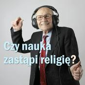 Podcast 9. Czy nauka zastąpi religię?