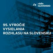 Podcast 95. výročie vysielania rozhlasu na Slovensku