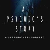 Podcast A Psychic's Story