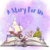 Podcast A Story for Us