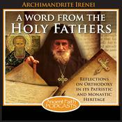 Podcast A Word from the Holy Fathers