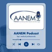 Podcast American Association of Neuromuscular &amp; Electrodiagnostic Medicine (AANEM)