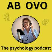 Podcast Ab Ovo - The Psychology Podcast