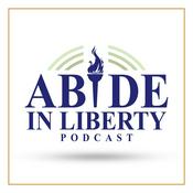 Podcast Abide in Liberty