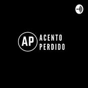 Podcast Acento Perdido