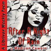 Podcast After A Night Of Rain by Madison Cawein (1865 - 1914)