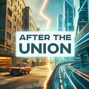 Podcast After the Union