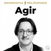 Podcast Agir - Biografia Relâmpago