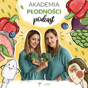 Podcast Akademia Płodności