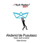 Podcast Akdeniz'de Pusulasız