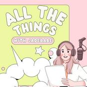Podcast All The Things with JadeBabe