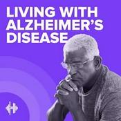 Podcast Living with Alzheimer's Disease Podcast