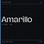 Podcast Amarillo News Today | 2 Min | The Local Wire
