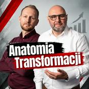 Podcast Anatomia Transformacji