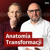 Podcast Anatomia Transformacji