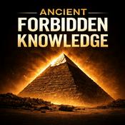 Podcast Ancient Forbidden Knowledge