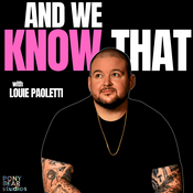 Podcast And We Know That