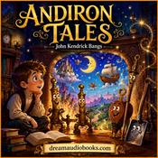 Podcast Andiron Tales Audiobook: Full Classic Fantasy Story