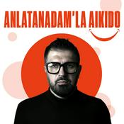 Podcast Anlatanadam'la Aikido