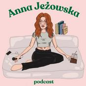 Podcast Anna Jeżowska