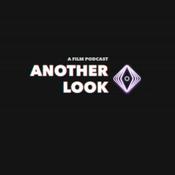 Podcast Another Look - A Film Podcast
