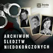 Podcast Archiwum Śledztw Niedokończonych