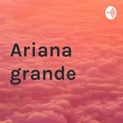 Podcast Ariana grande