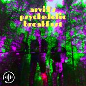 Podcast Arvid's Psychedelic Breakfast