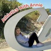Podcast Athletics With Annie