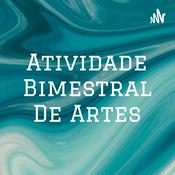 Podcast Atividade Bimestral De Artes