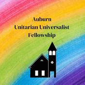 Podcast The Auburn Unitarian Universalist Fellowship Podcast