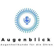 Podcast Augenblick - Augenheilkunde für die Ohren