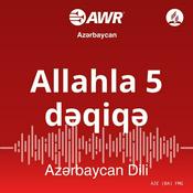 Podcast AWR Az…ôrbaycan dili - Allahla 5 d…ôqiq…ô