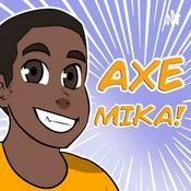 Podcast Axe Mika