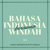 Podcast Bahasa Indonesia Bersama Windah (for intermediate Indonesian language learners)