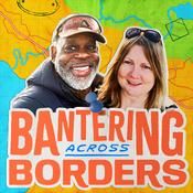 Podcast Bantering across Borders